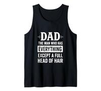 Dad The Man With Everything But A Full Head Of Hair Camiseta sin Mangas