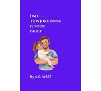 Dad...This Book Is Your Fault