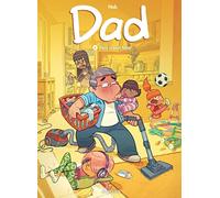 Dad - Tome 6 - Père à tout faire (Dad, 6)