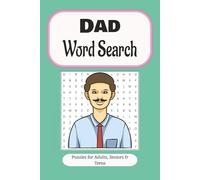 Dad Word Search: A Fun and Relaxing Puzzle Book for Dads | 6x9 inches, 110 pages | Over 50 Themed Puzzles to Celebrate Fatherhood, Humor, Hobbies, and More!