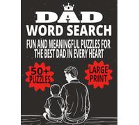 DAD WORD SEARCH: A Great Gift for Dads, Grandpas| Fun Large Print Word Search for All Ages