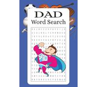 Dad Word Search: Best Word Search for Dads, Grandfathers, Uncles, and More! 6x9 Inches and 110 pages with 55 Puzzles and 495 Words. Perfect Relaxing Gift for Father's Day!