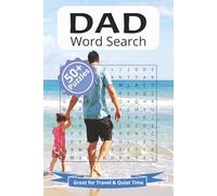Dad Word Search Great for Travel & Quiet Time 50+ Puzzles: Word Search Puzzles with Easy to Read Print about, Dad, grandfather, stepdad, and more| 6x9 ... Gift for Vacations, Holidays and Relaxation.