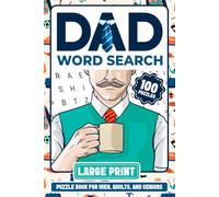 Dad Word Search: Large Print Puzzle Book for Men, Adults, and Seniors with 100 Puzzles Celebrating Fathers