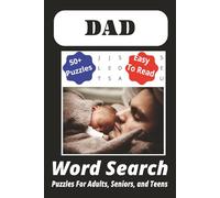 Dad Word Search Puzzle Book: 50+ Entertaining Puzzles about Fathers, 110 Pages.