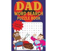 Dad Word Search Puzzle Book: 50+ Fun Puzzles for Fathers | 6x9 Size Travel-Friendly Brain Game for Dads, Husbands, and Father Figures