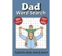 Dad Word Search Puzzle Book: Search with Easy to Read Print about Dad and More | 6x9 inches, 110 pages | 50+ Puzzles ... Gifts for Vacations, Holidays & Free Times