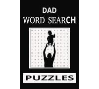 Dad Word Search Puzzle Book: Word Search with Easy to Read Print about Love Dad, Dad Themed, and More |6x9 inches, 110 pages |50+ Puzzles … Gift for Vacations, Holidays and Leisure Times