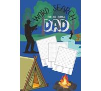 Dad Word Search Puzzle Book: Word Searches for Dads | 6x9 Inches, 110 Pages | 50+ Puzzles | Solutions Included