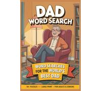 Dad Word Search: :Simple Puzzles About Hobbies, Home, and Everyday Life: A relaxed collection of word searches featuring classic dad interests, ... moments, made for quiet evenings or travel