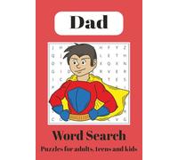Dad Word Search: Word Searches with Easy to Read Print about Dads, Family, Dad Hobbies and More | 6x9 inches, 110 pages | 50+ Puzzles ... Gift for Vacations, Holidays and Free Times