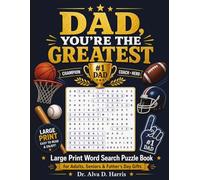 Dad, you’re the greatest: Large print WordSearch puzzle book for adults seniors and Father’s Day gifts