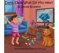 Dada, Dada, What Do You Hear?