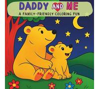 Daddy and Me: A Family Friendly Coloring Fun