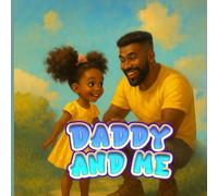 Daddy and me: Children's book for bedtime, reading together with parents on Father's day