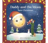 Daddy and the Moon Save Christmas