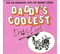 Daddy Cool - Daddys Coolest: Greatest Hits