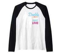 Daddy Is Daughter's First Lover Daughter To Dad Fathers Day Camiseta Manga Raglan