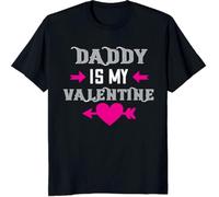 Daddy is My Valentine Custom Gift T-Tshirts Camisetas y Tops, Long Sleeve, SweatTshirts Camisetas y Tops, Hoodies(X-Large)
