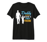 Daddy Is Son's First Friend Son To Dad Funny Fathers Day Camiseta Premium