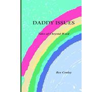 Daddy Issues: The Tales of Chrystal Weed (Pandora's Box)