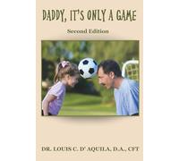 DADDY, IT'S ONLY A GAME: Second Edition