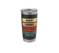 Daddy Knows Everything For Dad Funny Fathers Day Vaso térmico de acero inoxidable de doble pared