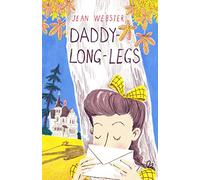 Daddy-Long-Legs: Presented with the original Illustrations (Alma Junior Classics)