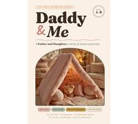 Daddy & Me: A father-daughter activity & memory journal with 40 screen-free bonding activities and memory-keeping pages for ages 4-8, the perfect ... gift for Dad (The Family Adventure Series)