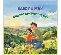 Daddy & Me Our Big Adventure Day: Children's Storybook with Watercolor Style about Dad and Son, Adventure Book, Woodland and More | 8.5 x 8.5 inches, ... Gift For Christmas, Birthdays and Party Favor