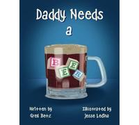 Daddy Needs a Beer