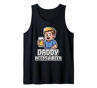 Daddy Needs A Beer Camiseta sin Mangas