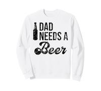 Daddy Needs a Beer Lover Men Beer Dad Drinking Beer Bottle Sudadera