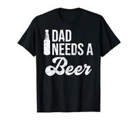 Daddy Needs a Beer Lovers Men Beer Dad Drinking Beer Bottle Camiseta