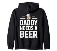 Daddy Needs A Beer Sudadera con Capucha