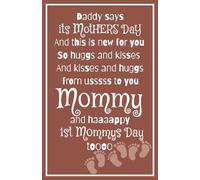 Daddy Says It’s Mother’s Day And This Is New for You (Twins/Mommy): Blank Lined Notebook Journal Keepsake for Mommy on the day of Babies Birth/Adoption, First Mother’s Day Or Other Special Occasion
