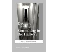 Daddy... There's Something in the Hallway: Listening to Shadows Walk