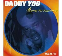 Daddy Yod - Kung Fu Fighting Remix