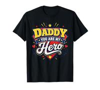 Daddy You Are My Hero Día del Padre Familia Papá Hijo Hija Camiseta
