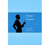 Daddy's Cocktails (Mommy & Daddy Mocktails and Cocktails)