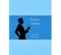 Daddy's Cocktails (Mommy & Daddy Mocktails and Cocktails)
