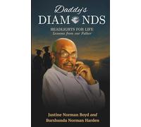 Daddy's Diamonds: Headlights For Life, Lessons From Our Father