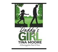 Daddy's Girl: A Journey from Pain to Peace