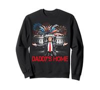 Daddy'S Home Casa Blanca 2025 Presidente Trump Sudadera