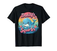 Daddy'S Lil Squirter Coqueta Y Hilarante Camiseta