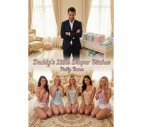 Daddy's Little Diaper Bitches: Four Bratty Friends Trapped in Eternal DDLG Diapered Submission, A Taboo Ageplay BDSM Erotica (DDLG ABDL Age regression)