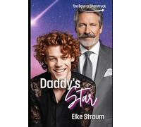 Daddy's Star: A Ruthless Industry, A Glass Closet-Can Their Love Break Free? (MM Daddy/boy HEA)