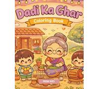 Dadi Ka Ghar: A Cozy Desi Memories Coloring Book for Adults and Teens (Desi Moments Coloring Series)