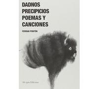Dadnos Precipicios: POEMAS Y CANCIONES (SINGLE)