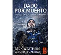 Dado Por Muerto: Mi regreso a casa desde el Everest: 14 (Kailas No Ficción)